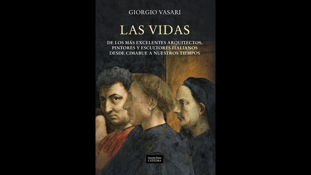 Vasari - Las Vidas de Grandes Artistas del Renacimiento