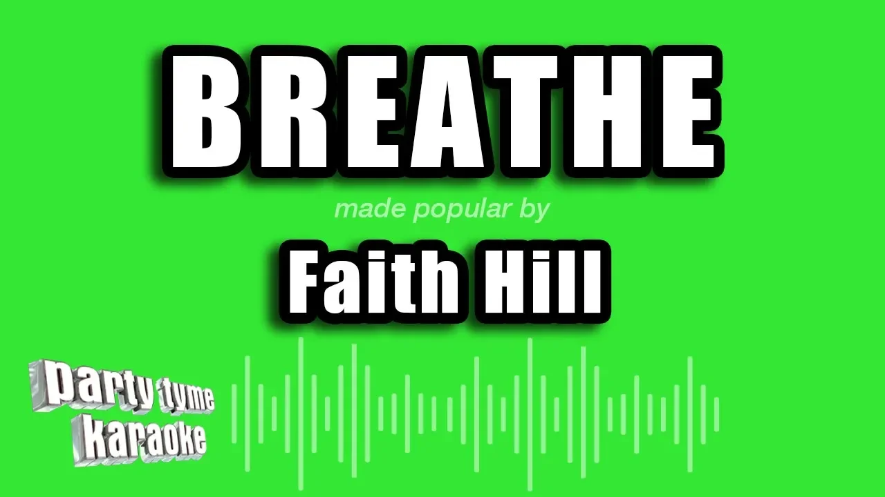 Faith Hill - Breathe (Karaoke Version)