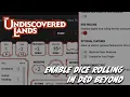 Enabling Dice Rolling in D D Beyond