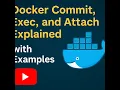 Docker Commit Exec and Attach Explained with Examples Beginners to Advanced