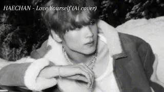  love yourself ai cover haechan