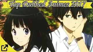top 100 english dubbed animes 2017