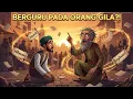 Lagu ABU NAWAS BERGURU PADA ORANG GILA | KISAH LUCU ABU NAWAS