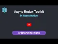 Async Redux Toolkit createAsyncThunk Interview Questions React Native Full Course 2025