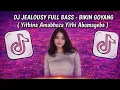 Lagu DJ JEALOUSY FULL BASS || BIKIN GOYANG || YITHINA AMABHOZA YITHI ABOMAGEBA || DJ VIRAL TIKTOK 2026