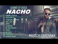 Download Lagu Nacho - Sobre La Roca (Album Cristiano Completo) 2025 LIRIKEOTV
