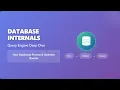 Database Internals Demystifying the Query Engine for Beginners