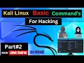 Kali Linux Basic to Advanced Commands for Hacking All Linux Commands Part 2 2023