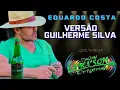 Download Lagu Eduardo Costa Versão Forró Guilherme Silva 2024 @EduardoCosta @guilhermesilvaoficial.