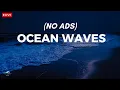 Ocean Waves for Deep Sleep Ultimate Relaxation with Powerful Waves for Stress-Free Sleep
