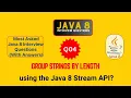 Java Interview Questions and Answers Q4 Group Strings by Length using Java 8 Stream API