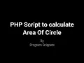 PHP Script to calculate area of circle