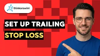 How to Set up a Trailing Stop Loss Thinkorswim 2026 full guide