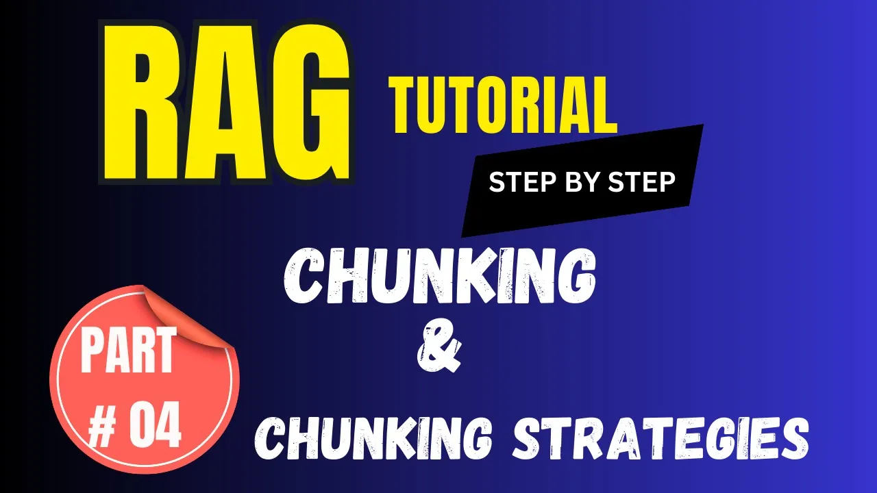 RAG Tutorial Part 4 |Chunking and Chunking Strategies in RAG | How Chunking works in RAG