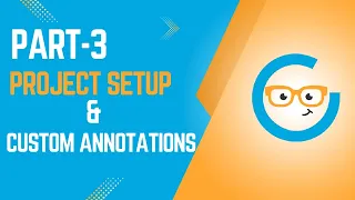 Part 3 Setting Up the Project Creating Custom Annotations
