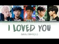 Download Lagu DAY6 (데이식스) - I Loved You (Han|Rom|Eng) Color Coded Lyrics/가사