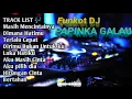 Download Lagu DJ REMIX PAPINKA FULL ALBUM FUNKOT HOUSE MUSiC