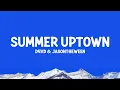 Download Lagu d4vd \u0026 jasontheween - Summer Uptown (Lyrics)