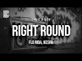 Download Lagu Flo Rida, Ke$ha - Right Round | Lyrics