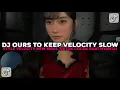 Download Lagu DJ OURS TO KEEP VELOCITY SLOW BY RADYA SOPAN TREND COCOK BUAT NYANTAI VIRAL TIKTOK TERBARU 2025 !!!
