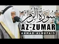 SURAH AZ-ZUMAR | AHMAD ALNUFAIS
