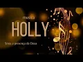 Download Lagu Fundo Musical Holly, fundo para oração,A sós com Deus, meditação forte