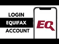 How to Login Equifax Account Equifax Account Sign In Full Guide
