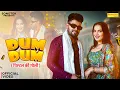Lagu Dum Dum (Official Video) Aarohi Raghav | Parveen Redhu | Rahul Puthi | New Haryanvi Song | Sonotek