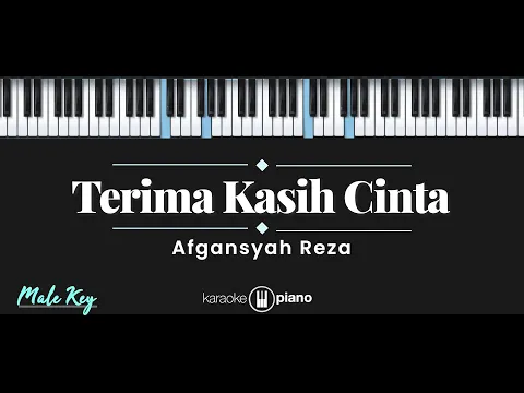 Download MP3 Terima Kasih Cinta - Afgan (KARAOKE PIANO - MALE KEY)