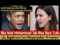 Lagu Jika Nabi Muhammad Tak Bisa Baca Tulis, Bagaimana Cara Menyampaikan Firmannya? - Debat Ustadz Yusuf