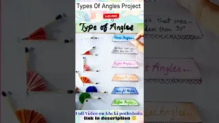 Types of angles Project Mathematics Project Idea