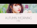 Download Lagu IU - Autumn Morning (Han|Rom lyric)