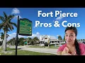 Fort Pierce FL The GOOD and The BAD