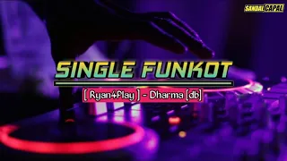 Download SINGLE FUNKOT [ Ryan4Play ] - Dharma [db] MP3