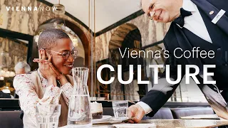 Why Vienna s Coffee Culture Is So Special