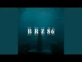 Download Lagu B R Z 86