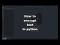 How to encrypt text in python Python Project for Beginners