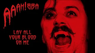 Download Lay All Your Love On Me, performed by a vampire | AAAH!BBA MP3