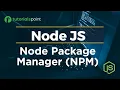 Node JS Package Manager Node Package Manager NPM Tutorialspoint