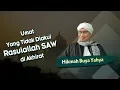 Download Lagu Umat Yang Tidak Diakui Rasulallah SAW di Akhirat - Hikmah Buya Yahya