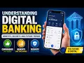 Understanding Digital Banking - Benefits Security and Future Trends 15 Minutes