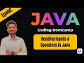 Ep - Java Coding Bootcamp Reading Inputs Operators in Java Java for beginners DoCoNation