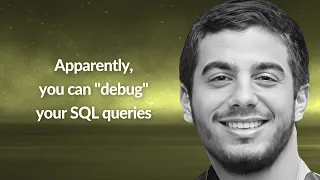 Apparently you can debug your SQL queries Eyal Trabelsi Conf42 Observability 2023
