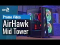 AeroCool AirHawk Mid Tower Gaming Case Promo