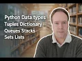 Python Data types Tuples Dictionary Queues Stacks Sets Lists