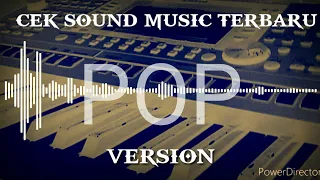 Download CEK SOUND MUSIC TERBARU POP VERSION MP3