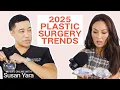 Top Plastic Surgery Trends of 2025 According to a Plastic Surgeon My Life Online with Susan Yara