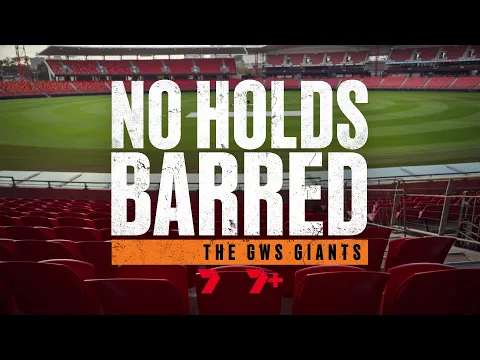 No Holds Barred | GIANTS Documentary on 7 and 7plus