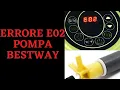 Bestway Lay-Z-Spa E02 Error