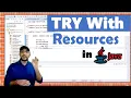 Try with Resources - in Exception Handling in Java